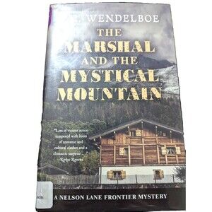 The Marshal and the Mystical Mountain Wendelboe, C. M. hardcover Western 2020